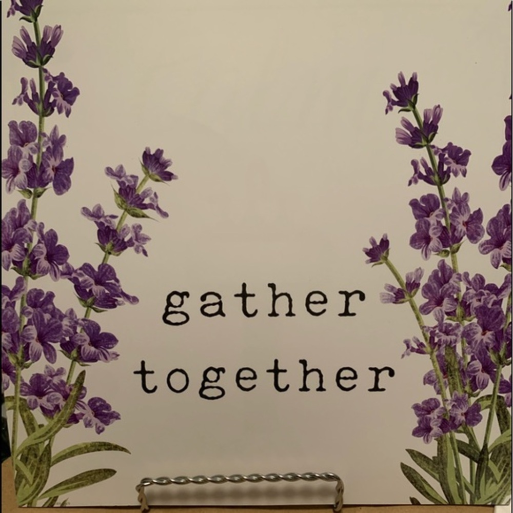 “gather together” print